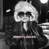 Nightliners - Single album lyrics, reviews, download