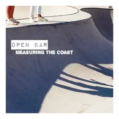 Measuring the Coast - EP by Open Bar album reviews, ratings, credits
