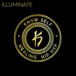 Illuminate - Single by Know Self album reviews, ratings, credits