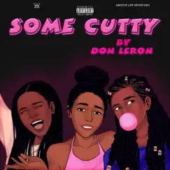 Some Cutty - Single by Don Leron album reviews, ratings, credits