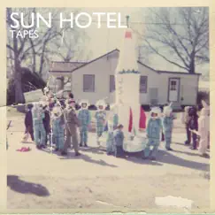 Tapes by Sun Hotel album reviews, ratings, credits