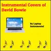 The Instrumental Collection: A Tribute to David Bowie album lyrics, reviews, download