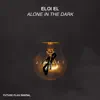 Alone in the Dark - Single album lyrics, reviews, download