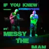 If You Knew (feat. Hydrosphere) - Single album lyrics, reviews, download