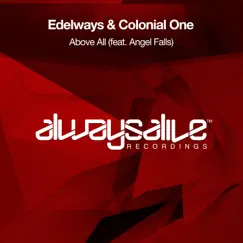 Above All (feat. Angel Falls) - Single by Edelways & Colonial One album reviews, ratings, credits