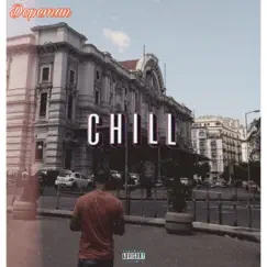 Chill - Single by DopeMan album reviews, ratings, credits