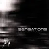 Sensations - Single album lyrics, reviews, download