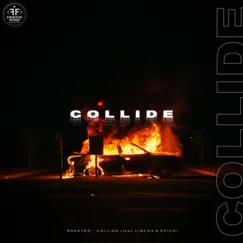 Collide (feat. Linfox & Epics) Song Lyrics