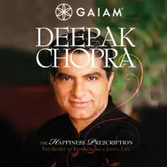 Happiness Prescription by Deepak Chopra album reviews, ratings, credits