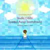 Good Sleep Music: Studio Ghibli Spirited Away Soundtracks: Relaxing Piano Covers album lyrics, reviews, download