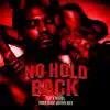 No Hold Back (feat. K'neisha, Junior Sparks & Papa Duck) - Single album lyrics, reviews, download