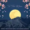 To the Moon (feat. Simply & Andrew Sumabat) - Single album lyrics, reviews, download