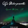 Against All Odds - EP album lyrics, reviews, download