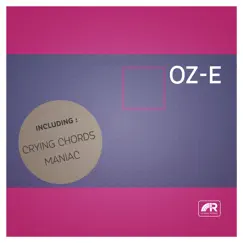 Crying Chords / Maniac - Single by Oz-E album reviews, ratings, credits