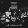 Take It - Single album lyrics, reviews, download