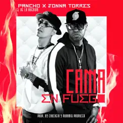 Cama en Fuego - Single by Jonna Torres & Pancho el de la Avenida album reviews, ratings, credits