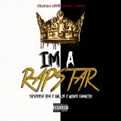 I'm a Rapstar - Single by Svspensx YFM, ballin & Wiber Kamacho album reviews, ratings, credits