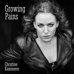 Growing Pains - EP by Christine Kammerer album reviews, ratings, credits