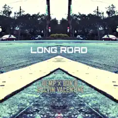 Long Road (feat. Bun B & Calvin Valentine) Song Lyrics