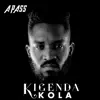 Kigenda Kola - Single album lyrics, reviews, download
