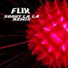 Sooky la La (Flix Remix) - Single album lyrics, reviews, download