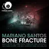 Bone Fracture album lyrics, reviews, download