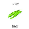 A La Carte - Single album lyrics, reviews, download