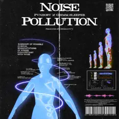 Noise Pollution (feat. Grimm Sleeper) Song Lyrics