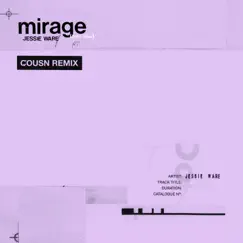 Mirage (Don't Stop) [Cousn Remix] - Single by Jessie Ware album reviews, ratings, credits