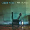 Treat You Better (Ashworth Remix) - Single album lyrics, reviews, download