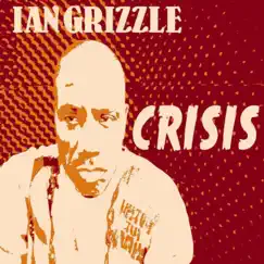 Crisis - Single by Ian Grizzle album reviews, ratings, credits