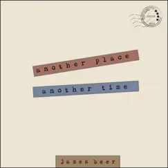 Another Place, Another Time - Single by James Beer album reviews, ratings, credits