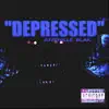 Depressed - Single album lyrics, reviews, download