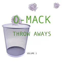 Throw Aways by O-Mack album reviews, ratings, credits