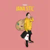 JANA STIL’ - Single album lyrics, reviews, download