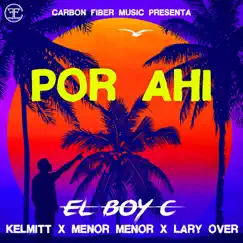 Por Ahí (feat. Lary Over) Song Lyrics