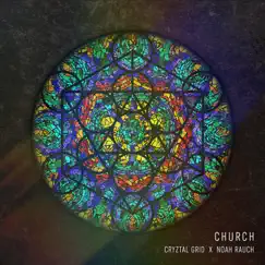Church - Single by Cryztal Grid & Noah Rauch album reviews, ratings, credits
