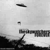 Forever (Theskywatchers) - Single album lyrics, reviews, download