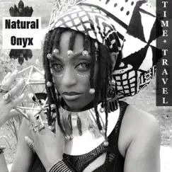 Time Travel - Single by NATURAL ONYX album reviews, ratings, credits