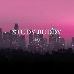 Lazy - Single by Study Buddy album reviews, ratings, credits