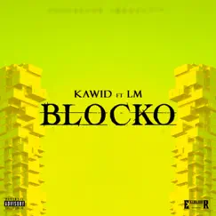 Blocko (feat. LM) - Single by Kawid album reviews, ratings, credits