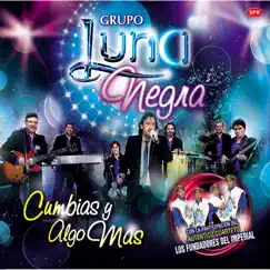Cumbias y Algo Más by Luna Negra album reviews, ratings, credits