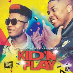 Kid N' Play by LotisMusic & Lil Crimson album reviews, ratings, credits