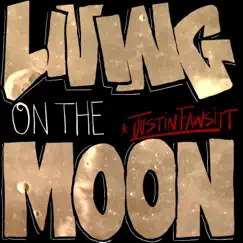 Living on the Moon Song Lyrics