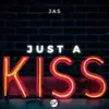 Just a kiss - Single album lyrics, reviews, download