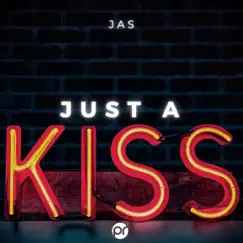 Just a kiss - Single by JAS album reviews, ratings, credits