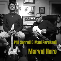 Marvel Hero - Single by Mani Perazzoli & Phil Sorrell album reviews, ratings, credits