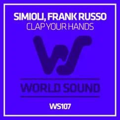 Clap Your Hands - Single by Simioli & Frank Russo album reviews, ratings, credits