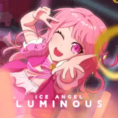 Luminous - Single by Ice Angel album reviews, ratings, credits
