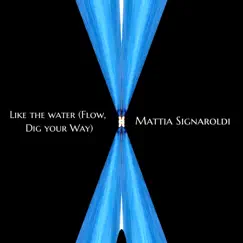 Like the Water (Flow, Dig Your Way) Song Lyrics